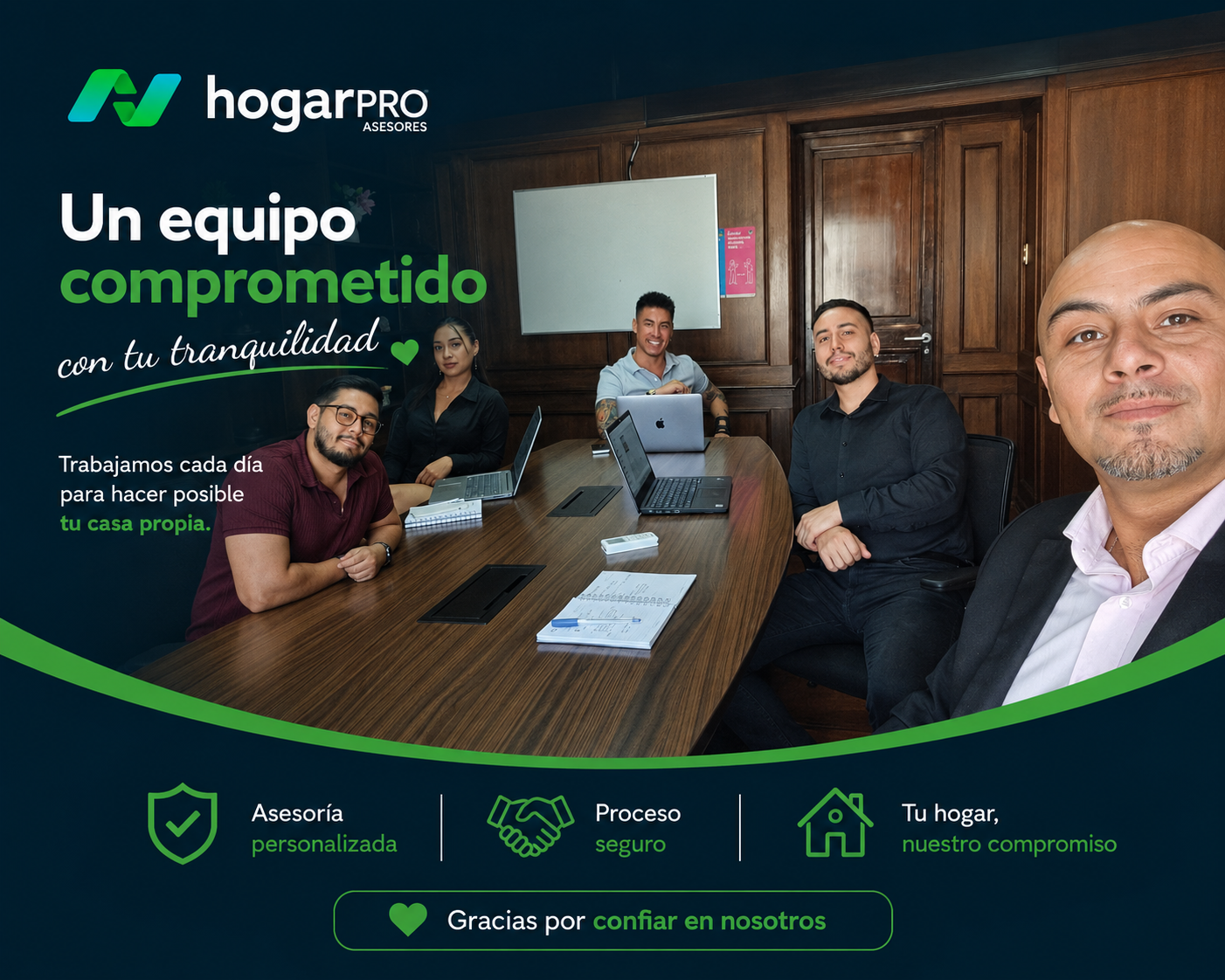 Equipo de HogarPRO Asesores acompañando a clientes
